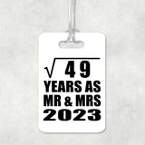 7th Anniversary Square Root of 49 Years As Mr & Mrs 2023 - Luggage Bag Tag