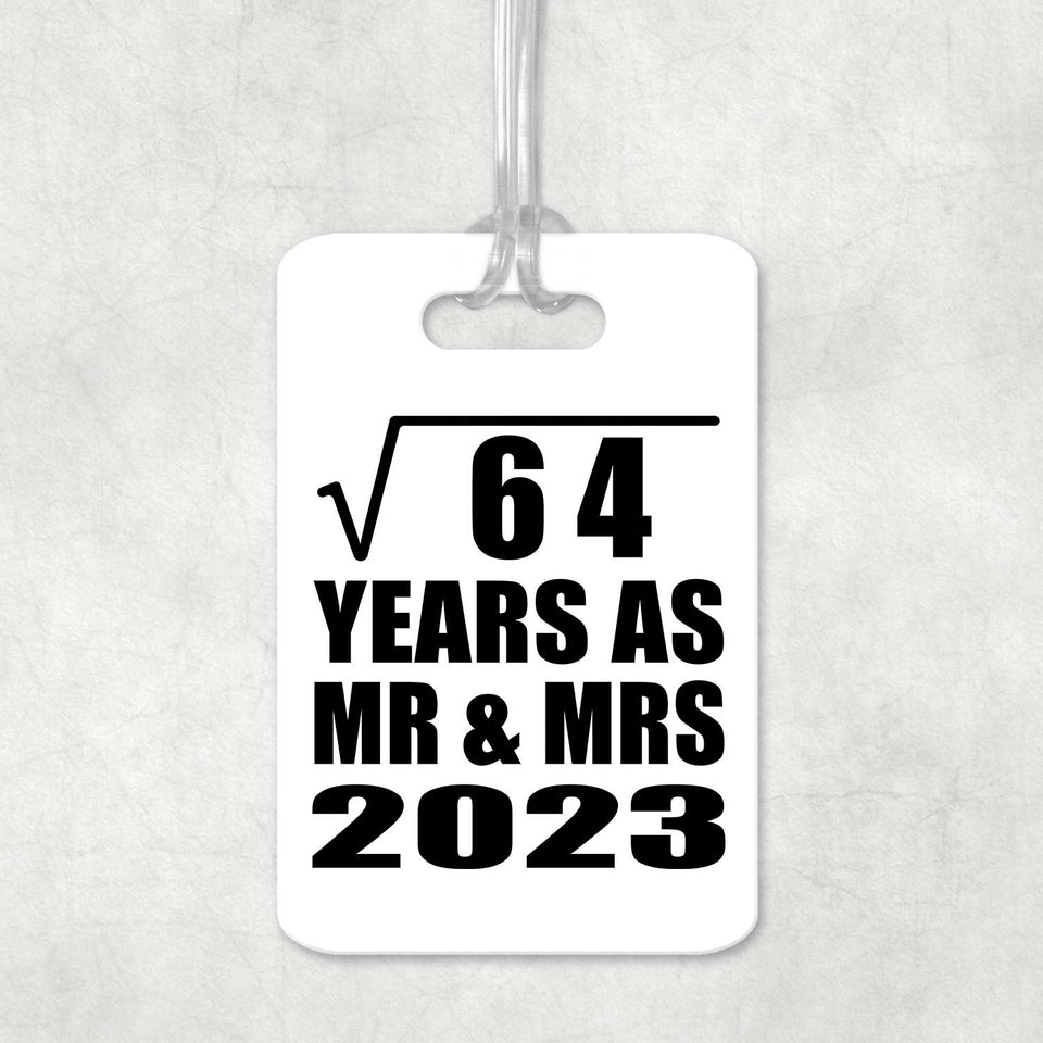 8th Anniversary Square Root of 64 Years As Mr & Mrs 2023 - Luggage Bag Tag