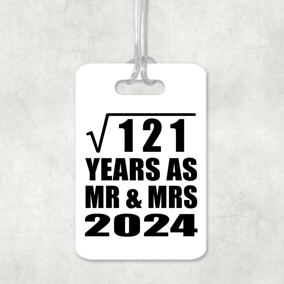 11th Anniversary Square Root of 121 Years As Mr & Mrs 2024 - Luggage Bag Tag