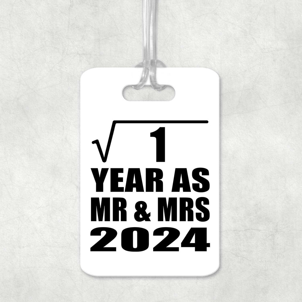 1st Anniversary Square Root of 1 Year As Mr & Mrs 2024 - Luggage Bag Tag