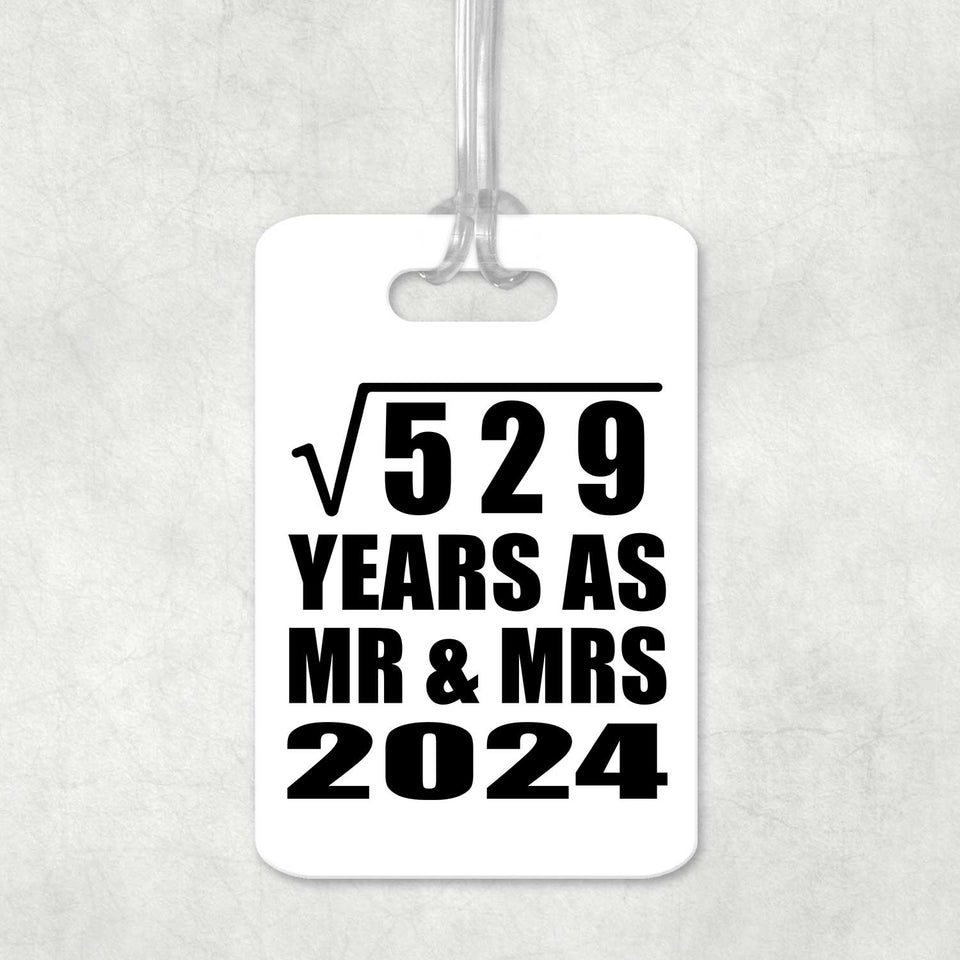 23rd Anniversary Square Root of 529 Years As Mr & Mrs 2024 - Luggage Bag Tag