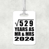 23rd Anniversary Square Root of 529 Years As Mr & Mrs 2024 - Luggage Bag Tag