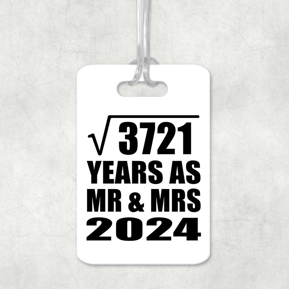 61st Anniversary Square Root of 3721 Years As Mr & Mrs 2024 - Luggage Bag Tag