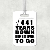 21st Anniversary Square Root of 441 Years Lifetime To Go - Luggage Bag Tag