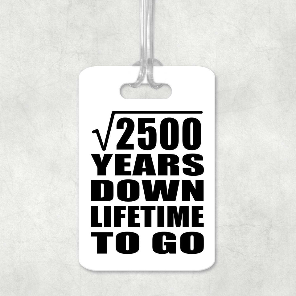 50th Anniversary Square Root of 2500 Years Lifetime To Go - Luggage Bag Tag