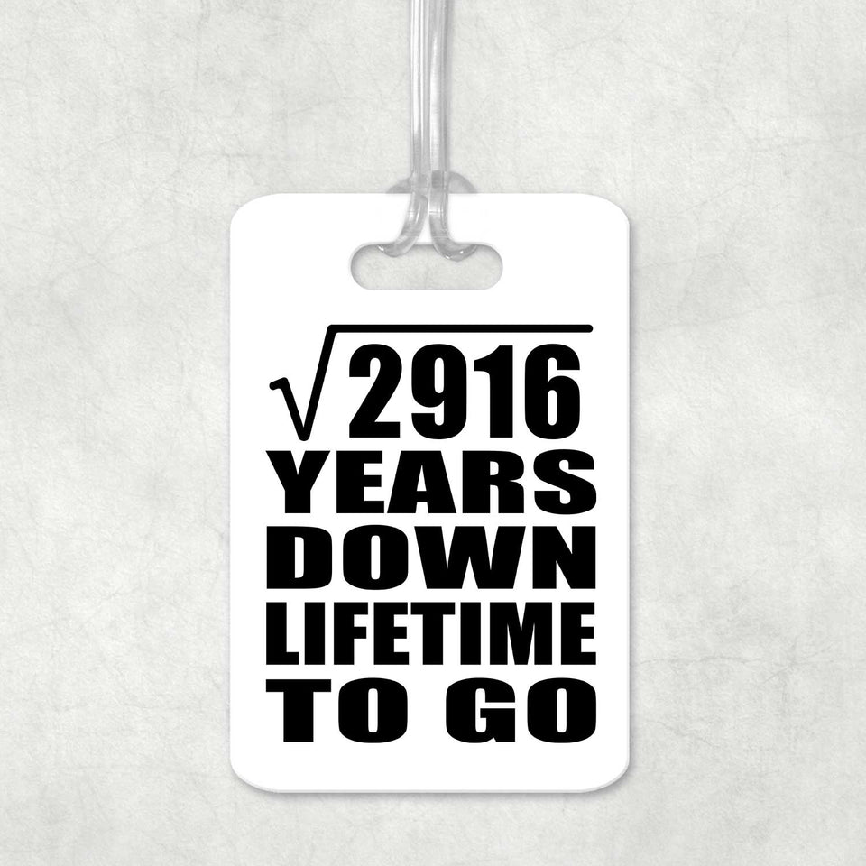 54th Anniversary Square Root of 2916 Years Lifetime To Go - Luggage Bag Tag