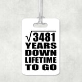 59th Anniversary Square Root of 3481 Years Lifetime To Go - Luggage Bag Tag