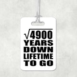 70th Anniversary Square Root of 4900 Years Lifetime To Go - Luggage Bag Tag
