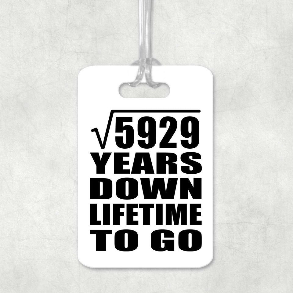 77th Anniversary Square Root of 5929 Years Lifetime To Go - Luggage Bag Tag