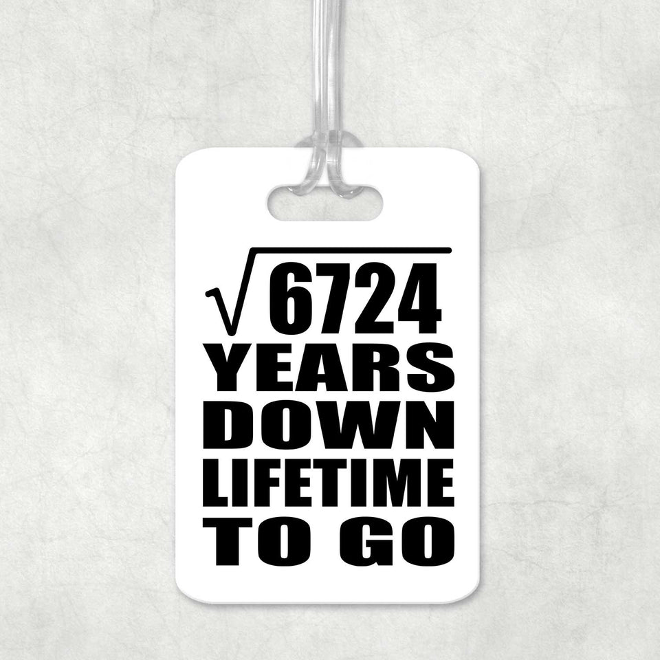 82nd Anniversary Square Root of 6724 Years Lifetime To Go - Luggage Bag Tag