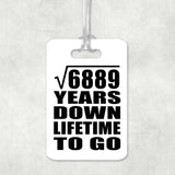83rd Anniversary Square Root of 6889 Years Lifetime To Go - Luggage Bag Tag