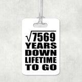 87th Anniversary Square Root of 7569 Years Lifetime To Go - Luggage Bag Tag