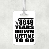 93rd Anniversary Square Root of 8649 Years Lifetime To Go - Luggage Bag Tag