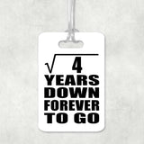 2nd Anniversary Square Root of 4 Years Down Forever To Go - Luggage Bag Tag