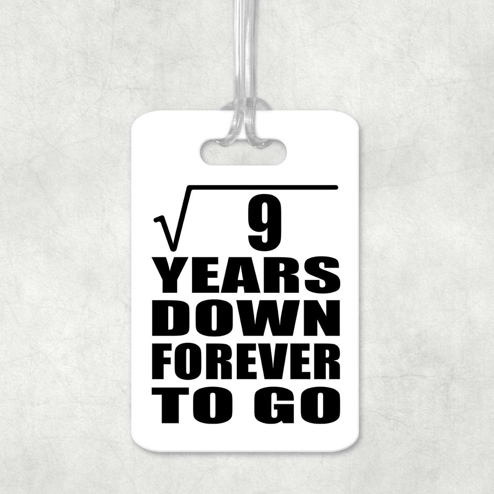 3rd Anniversary Square Root of 9 Years Down Forever To Go - Luggage Bag Tag