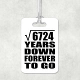 82nd Anniversary Square Root of 6724 Years Down Forever To Go - Luggage Bag Tag