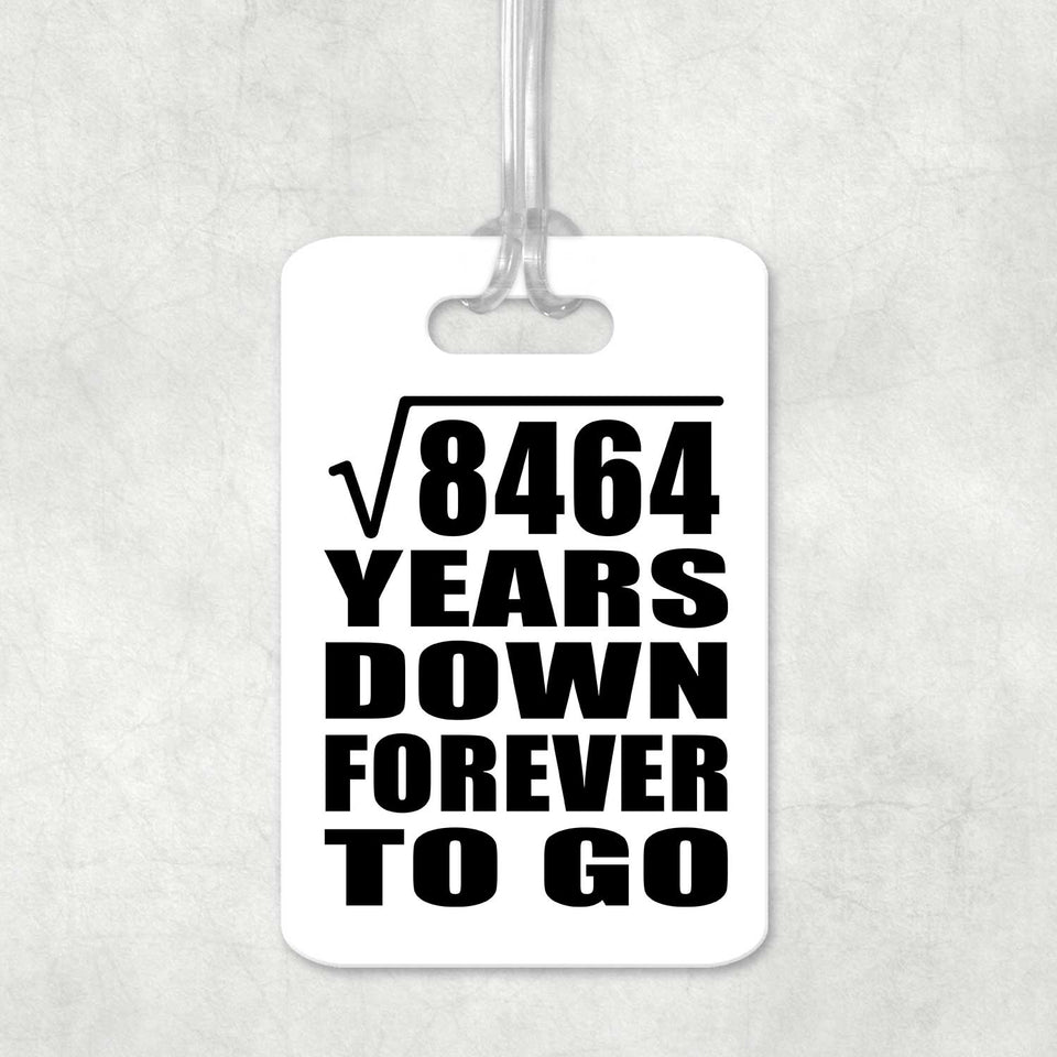 92nd Anniversary Square Root of 8464 Years Down Forever To Go - Luggage Bag Tag