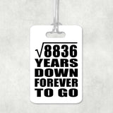 94th Anniversary Square Root of 8836 Years Down Forever To Go - Luggage Bag Tag