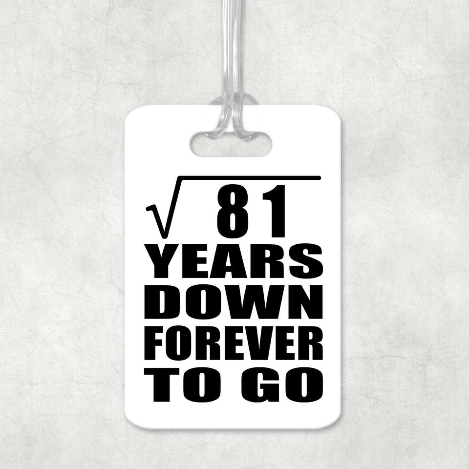 9th Anniversary Square Root of 81 Years Down Forever To Go - Luggage Bag Tag