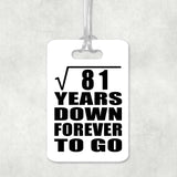 9th Anniversary Square Root of 81 Years Down Forever To Go - Luggage Bag Tag