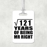 11th Anniversary Square Root of 121 Years of Being Mr Right - Luggage Bag Tag