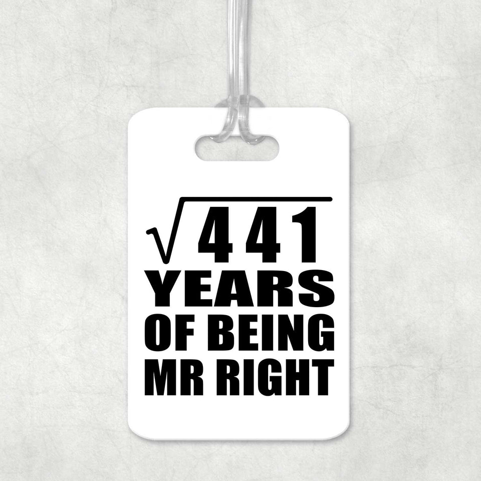 21st Anniversary Square Root of 441 Years of Being Mr Right - Luggage Bag Tag