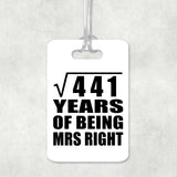21st Anniversary Square Root of 441 Years of Being Mrs Right - Luggage Bag Tag
