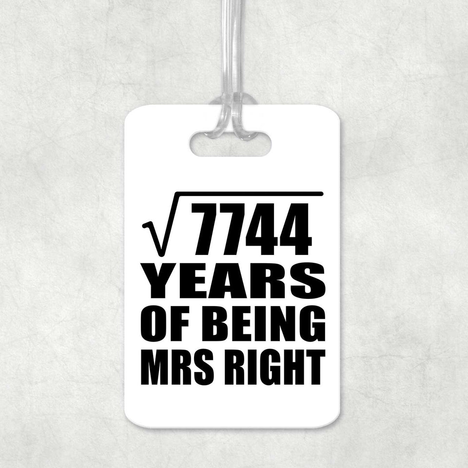 88th Anniversary Square Root of 7744 Years of Being Mrs Right - Luggage Bag Tag