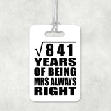 29th Anniversary Square Root of 841 Years Mrs Always Right - Luggage Bag Tag