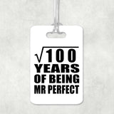 10th Anniversary Square Root of 100 Years of Mr Perfect - Luggage Bag Tag