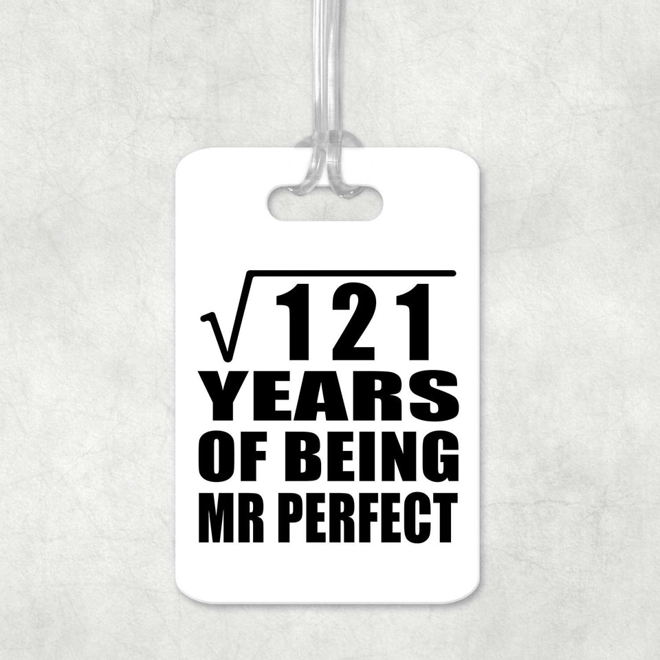 11th Anniversary Square Root of 121 Years of Mr Perfect - Luggage Bag Tag
