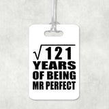 11th Anniversary Square Root of 121 Years of Mr Perfect - Luggage Bag Tag