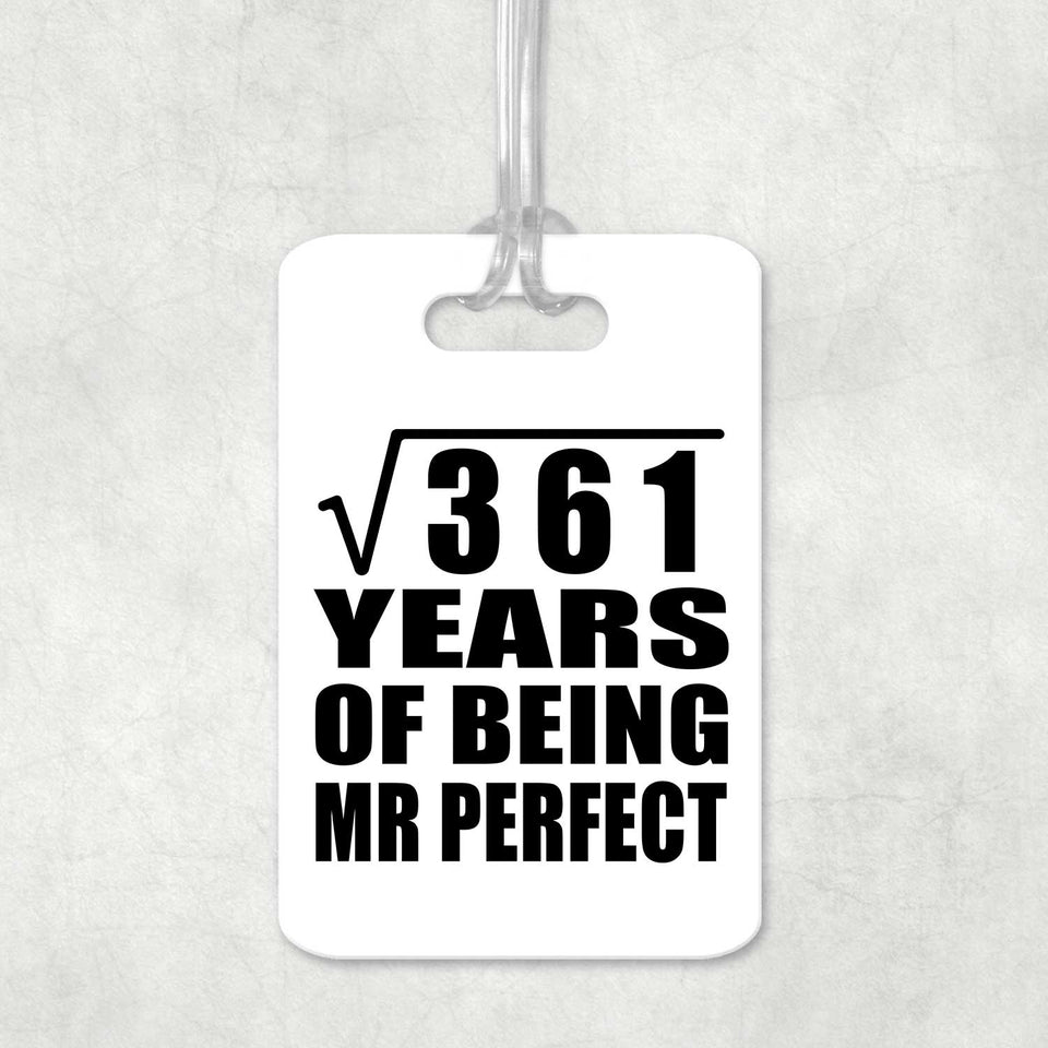 19th Anniversary Square Root of 361 Years of Mr Perfect - Luggage Bag Tag