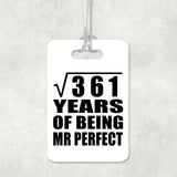 19th Anniversary Square Root of 361 Years of Mr Perfect - Luggage Bag Tag
