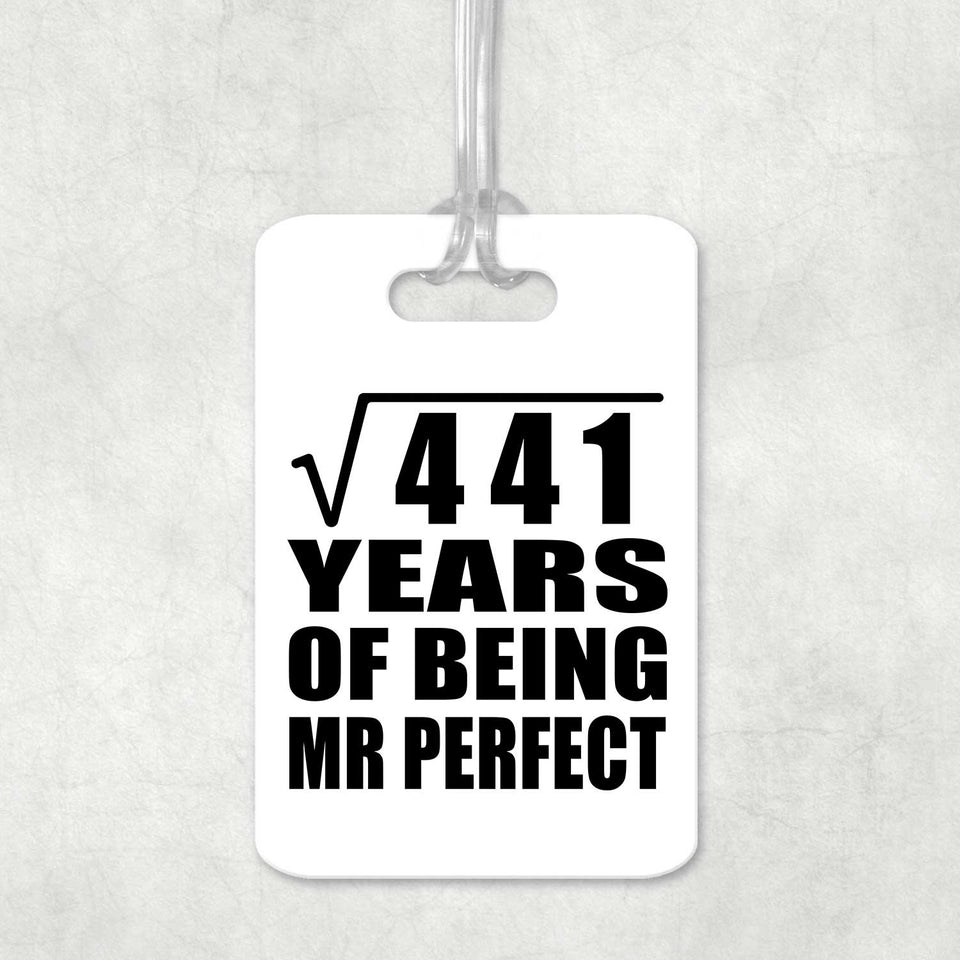 21st Anniversary Square Root of 441 Years of Mr Perfect - Luggage Bag Tag