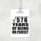 24th Anniversary Square Root of 576 Years of Mr Perfect - Luggage Bag Tag