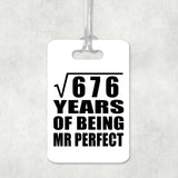 26th Anniversary Square Root of 676 Years of Mr Perfect - Luggage Bag Tag