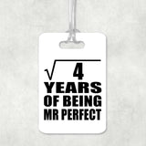 2nd Anniversary Square Root of 4 Years of Mr Perfect - Luggage Bag Tag