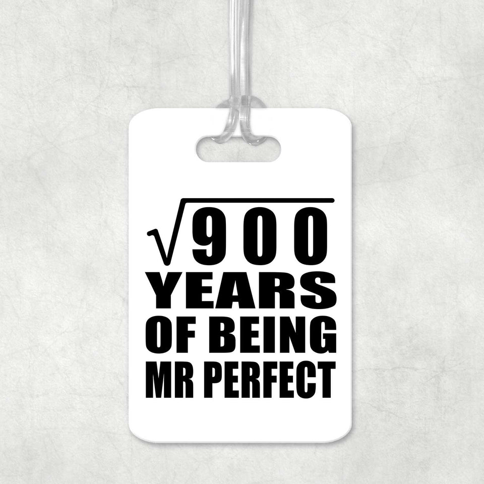 30th Anniversary Square Root of 900 Years of Mr Perfect - Luggage Bag Tag
