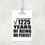 35th Anniversary Square Root of 1225 Years of Mr Perfect - Luggage Bag Tag