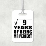 3rd Anniversary Square Root of 9 Years of Mr Perfect - Luggage Bag Tag
