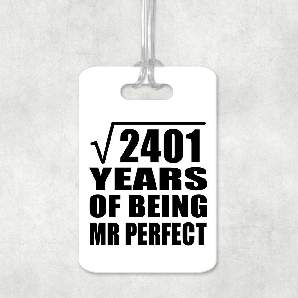 49th Anniversary Square Root of 2401 Years of Mr Perfect - Luggage Bag Tag