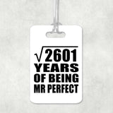 51st Anniversary Square Root of 2601 Years of Mr Perfect - Luggage Bag Tag