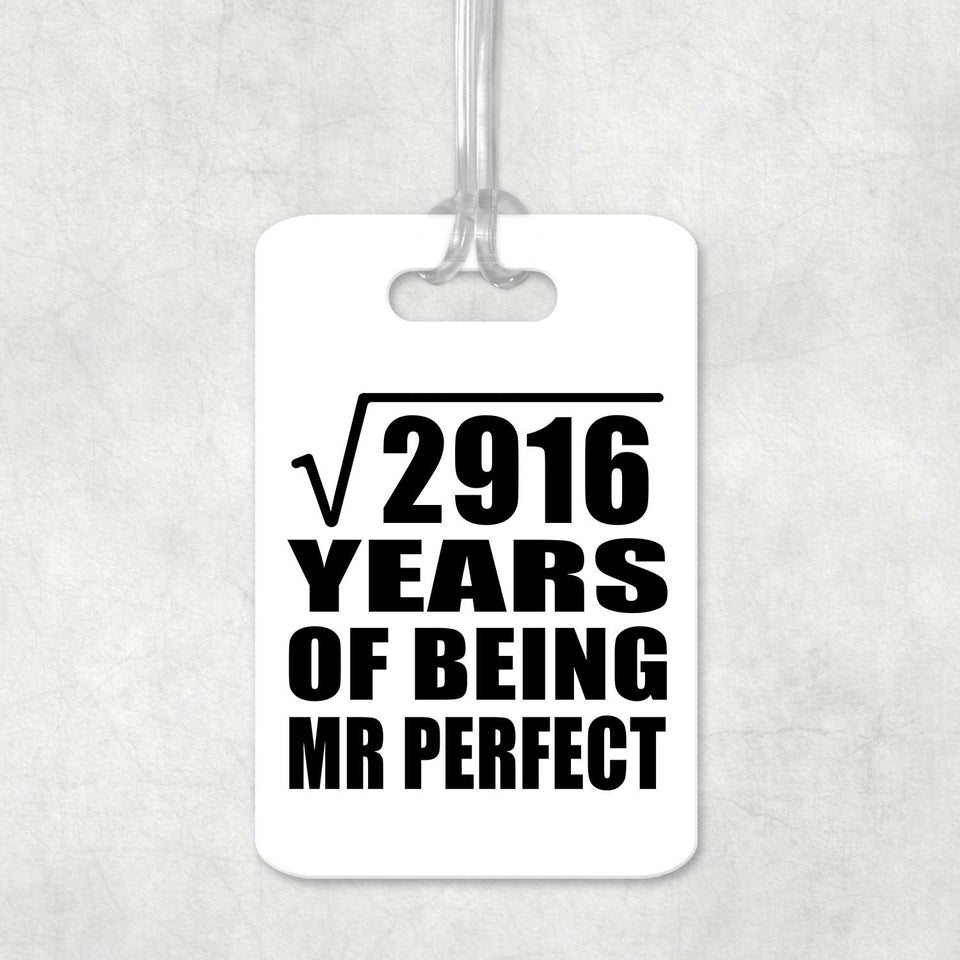 54th Anniversary Square Root of 2916 Years of Mr Perfect - Luggage Bag Tag