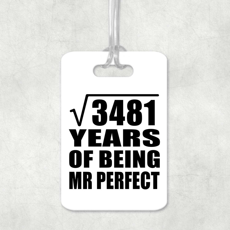 59th Anniversary Square Root of 3481 Years of Mr Perfect - Luggage Bag Tag