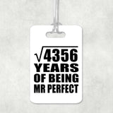 66th Anniversary Square Root of 4356 Years of Mr Perfect - Luggage Bag Tag