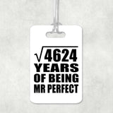 68th Anniversary Square Root of 4624 Years of Mr Perfect - Luggage Bag Tag