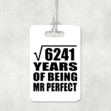 79th Anniversary Square Root of 6241 Years of Mr Perfect - Luggage Bag Tag