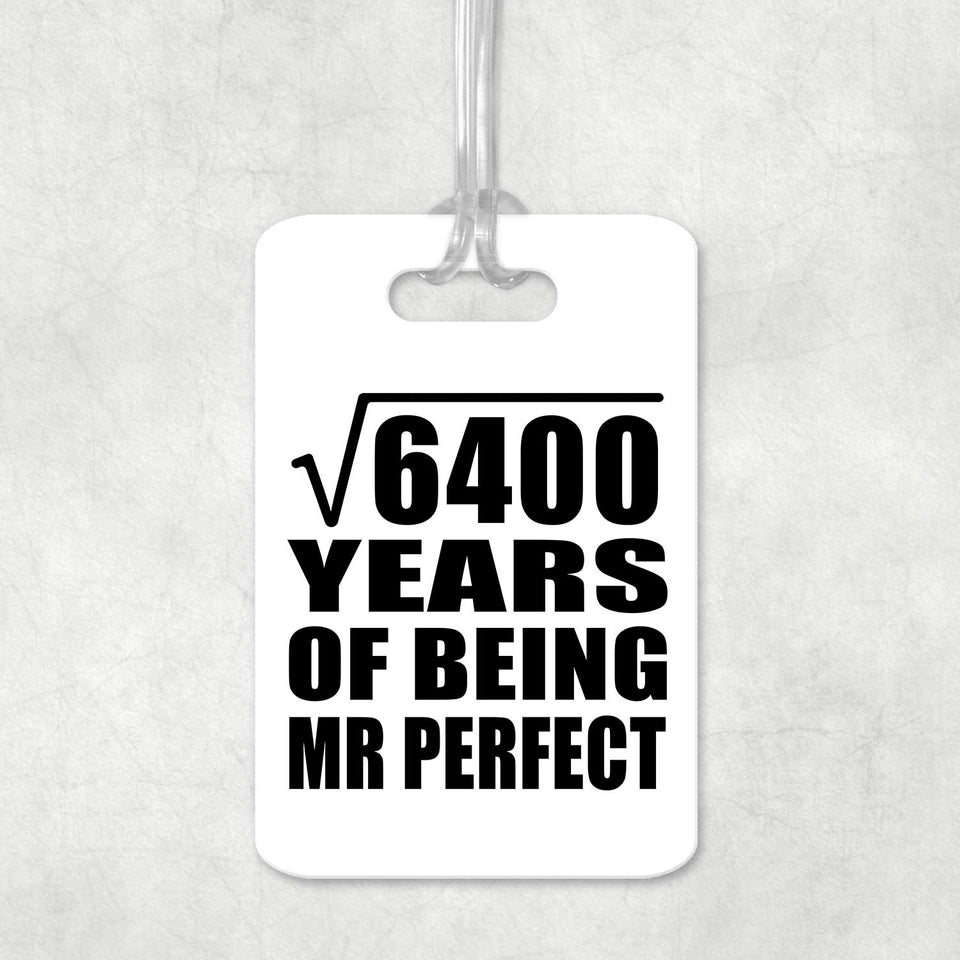 80th Anniversary Square Root of 6400 Years of Mr Perfect - Luggage Bag Tag