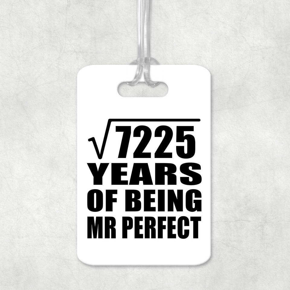 85th Anniversary Square Root of 7225 Years of Mr Perfect - Luggage Bag Tag